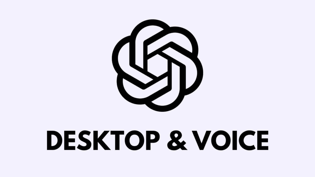 ChatGPT Desktop et Voice